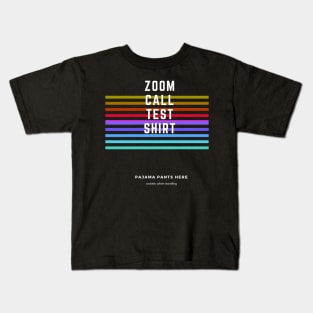 ZOOM CALL TEST PAJAMA Kids T-Shirt